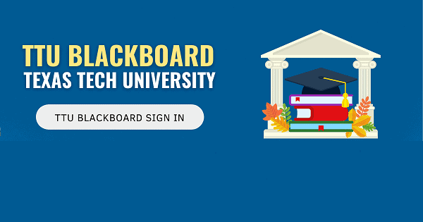 Ttu Blackboard Login Texas Tech University Full Guide 2022 Codeplayon